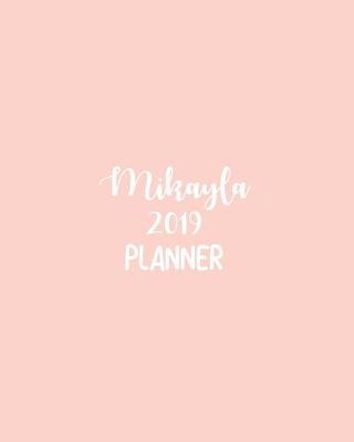 Book cover for Mikayla 2019 Planner