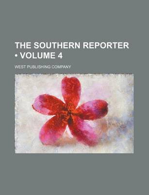Book cover for The Southern Reporter (Volume 4)