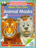 Book cover for Make Your Own Animal Masks