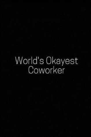 Cover of World's Okayest Coworker