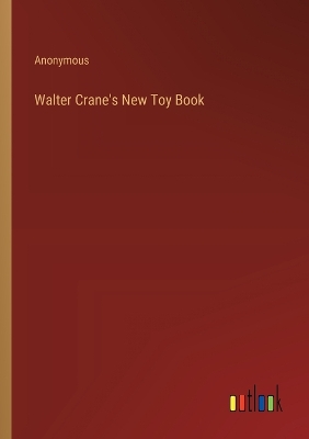 Book cover for Walter Crane's New Toy Book