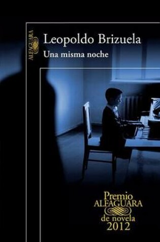 Cover of Una Misma Noche (Premio Alfaguara 2012)