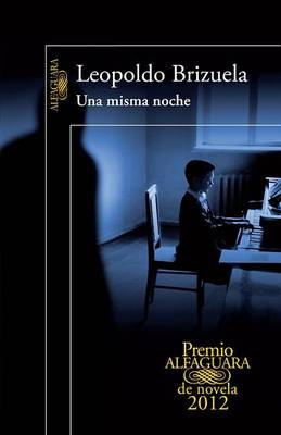 Book cover for Una Misma Noche (Premio Alfaguara 2012)