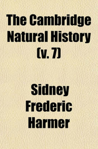 Cover of The Cambridge Natural History (V. 7)