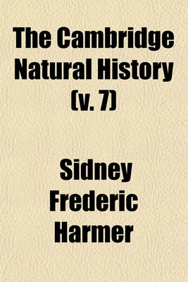 Book cover for The Cambridge Natural History (V. 7)