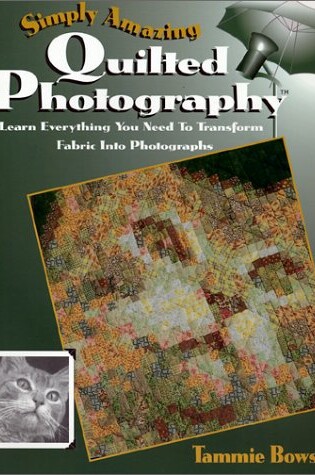 Cover of Simply Amazing Quilted Photography