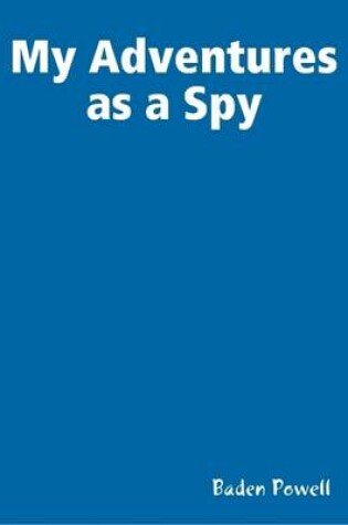 Cover of My Adventures as a Spy