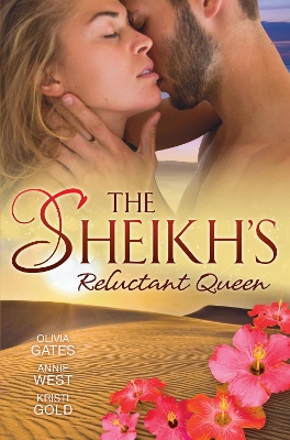 Book cover for The Sheikh's Reluctant Queen - 3 Book Box Set