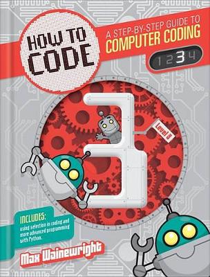 Book cover for How to Code Level 3