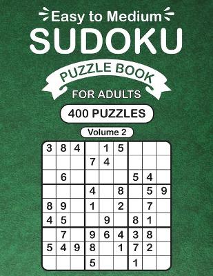 Book cover for Easy to Medium Sudoku Puzzle Book For Adults Vol 2