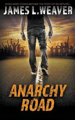 Cover of Anarchy Road