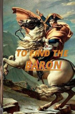 Cover of To Find the Baron