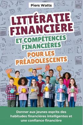 Book cover for Littératie financière et compétences financières pour les préadolescents