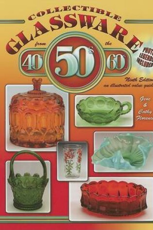 Cover of Collectible Glassware from the 40s, 50s & 60s