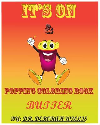 Book cover for It's on & Popping Coloring Book