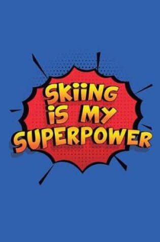 Cover of Skiing Is My Superpower