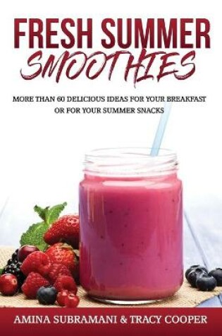 Cover of Fresh Summer Smoothies