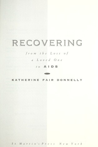 Cover of Recovering from the Loss of a Loved One to AIDS