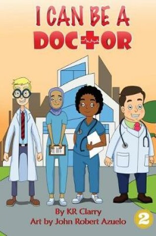 Cover of I Can Be A Doctor