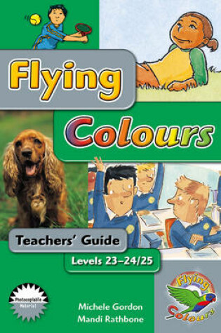 Cover of Flying Colours Silver Level 23-24/25 Teachers' Guide