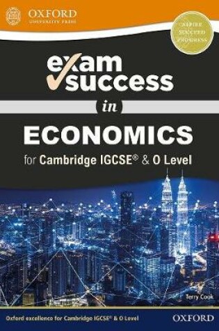 Cover of Exam Success in Economics for Cambridge IGCSE (R) & O Level