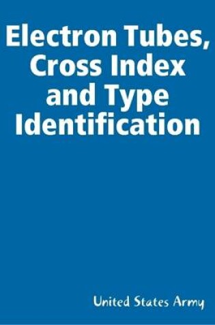 Cover of Electron Tubes, Cross Index and Type Identification