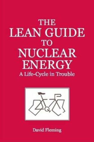 Cover of The Lean Guide to Nuclear Energy