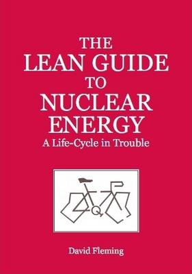 Book cover for The Lean Guide to Nuclear Energy