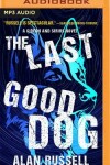 Book cover for The Last Good Dog