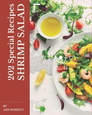 Book cover for 202 Special Shrimp Salad Recipes