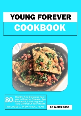 Book cover for Young Forever Cookbook