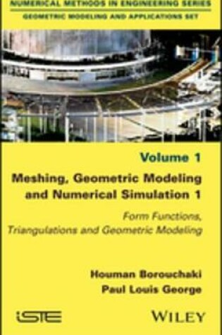 Cover of Meshing, Geometric Modeling and Numerical Simulation 1