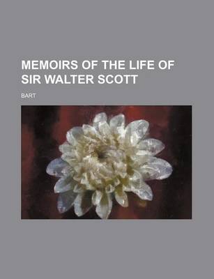 Book cover for Memoirs of the Life of Sir Walter Scott Volume 9; Bart