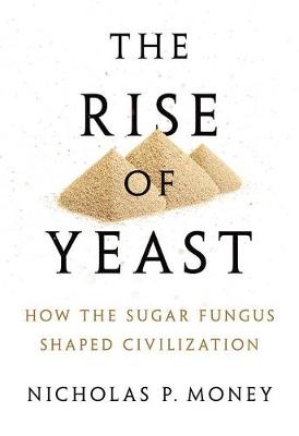 Book cover for The Rise of Yeast