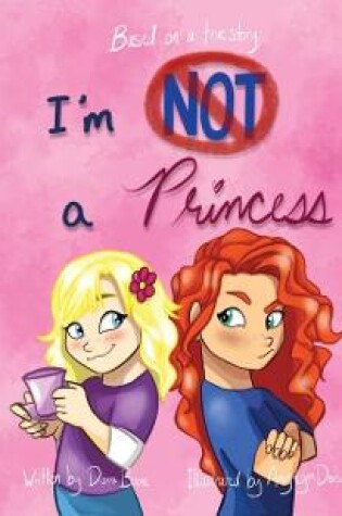 Cover of I'm Not A Princess