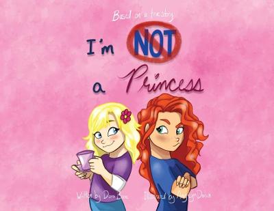 Book cover for I'm Not A Princess