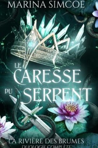 Cover of La Caresse du Serpent