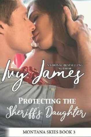 Cover of Protecting The Sheriff's Daughter