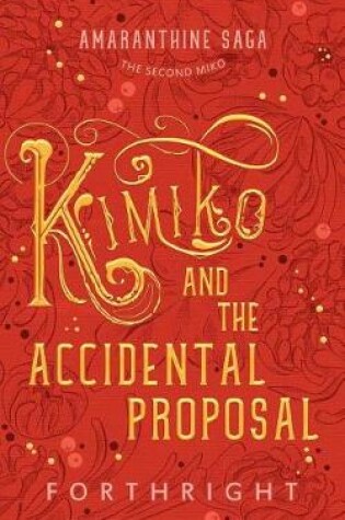 Cover of Kimiko and the Accidental Proposal