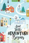 Book cover for And So The Adventure Begins