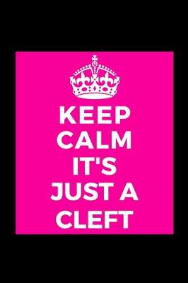 Book cover for Keep Calm It's Just A Cleft