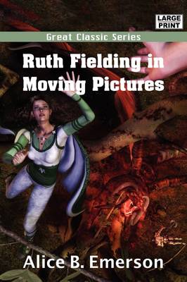 Book cover for Ruth Fielding in Moving Pictures