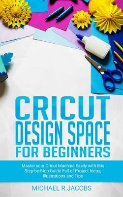 Book cover for Cricut Design Space For Beginners