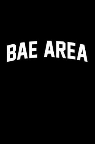 Cover of Bae Area