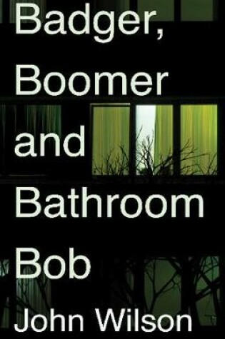 Cover of Badger, Boomer and Bathroom Bob