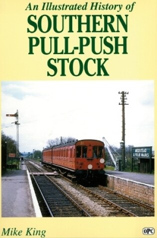 Cover of An Illustrated History Of Southern Pull-Push Stock