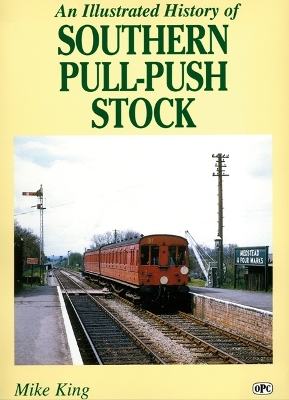 Book cover for An Illustrated History Of Southern Pull-Push Stock