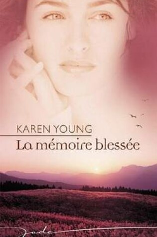 Cover of La Memoire Blessee