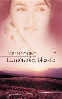 Book cover for La Memoire Blessee