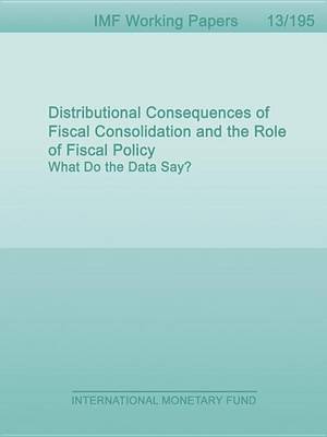 Book cover for Distributional Consequences of Fiscal Consolidation and the Role of Fiscal Policy: What Do the Data Say?